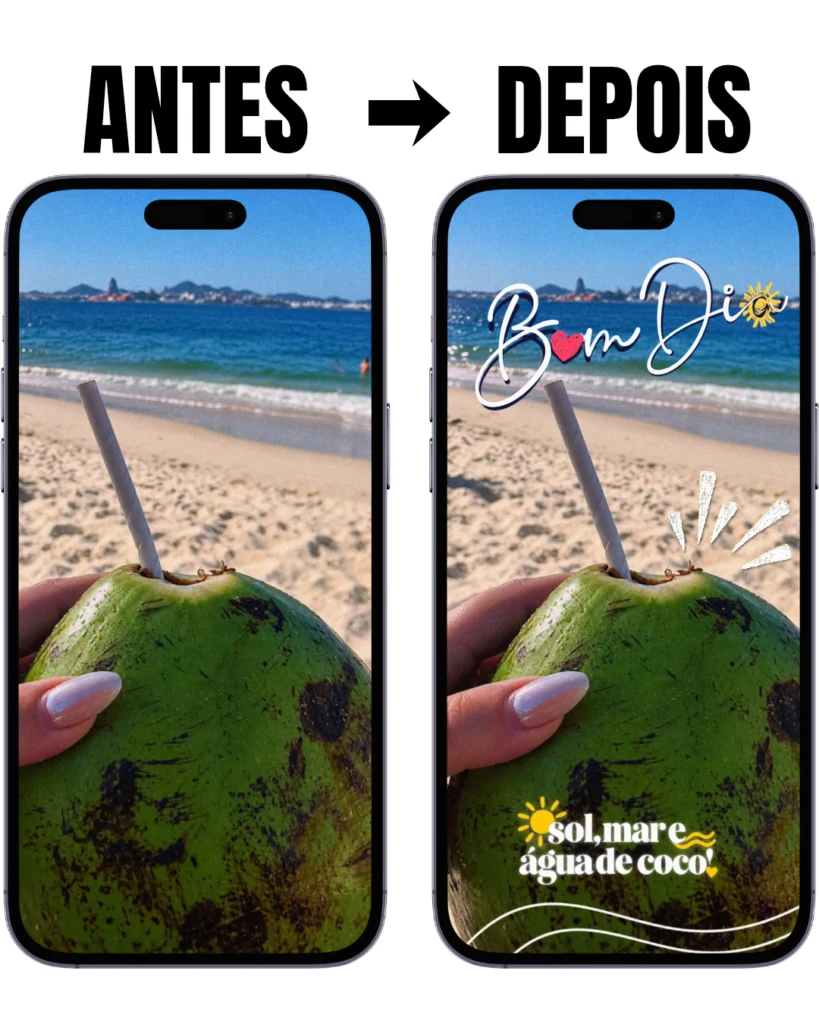 Antes e depois dos Stories